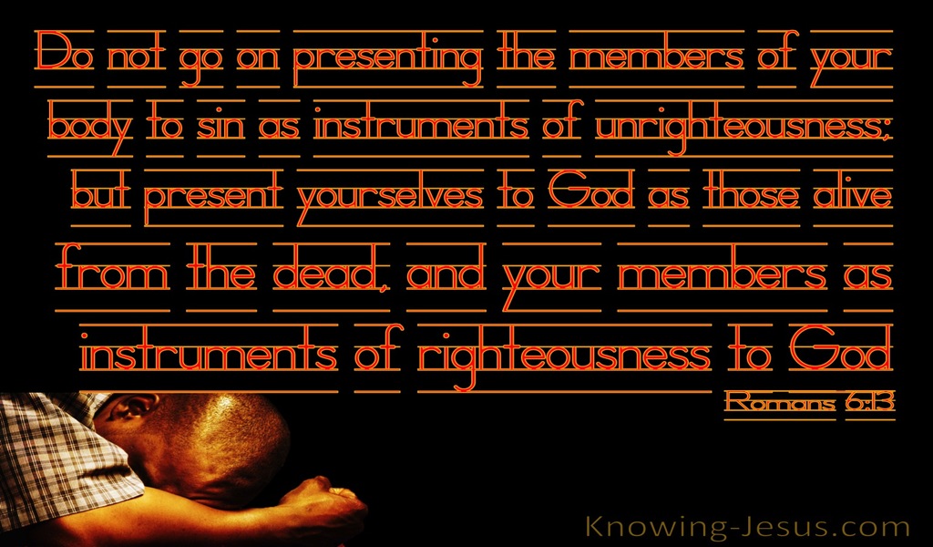 Romans 6:13 Instruments Of Righteousness (brown)